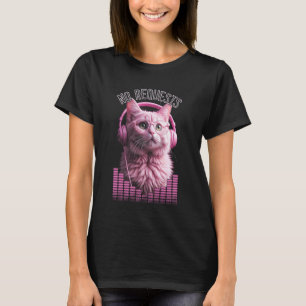 Katze DJ Keine Anfragen Kitty Kopfhörer Equalizer  T-Shirt