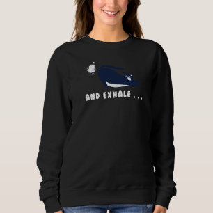 Katze Doing Yoga Pose Sprichwort Exhale Sweatshirt