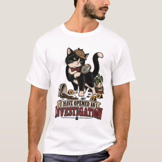 Katze eröffnet Haushaltsuntersuchung T-Shirt