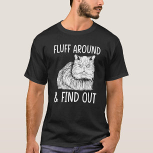 Katze Erwachsenen Humor Katze Fummele herum und f T-Shirt