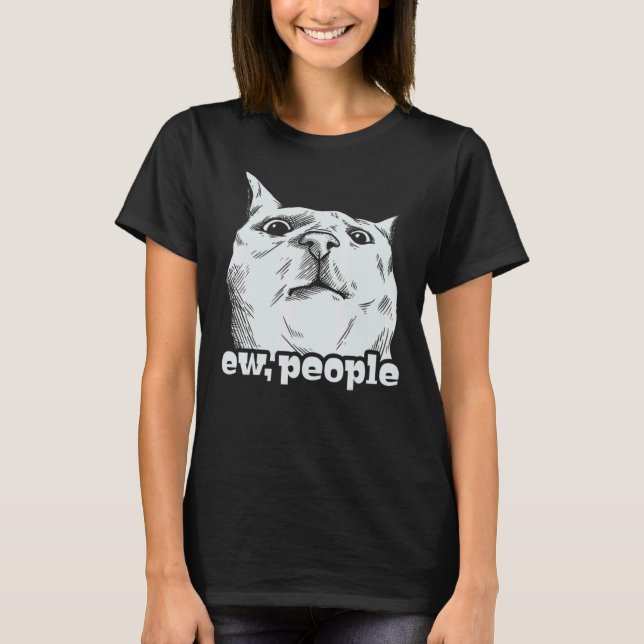 Katze Ew Leute T-Shirt (Vorderseite)