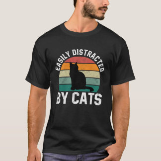 Katze für Frauen, die leicht von Katzen abgelenkt  T-Shirt