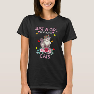 Katze Für Frauen Mädchen Kinder Nur Ein Mädchen Da T-Shirt