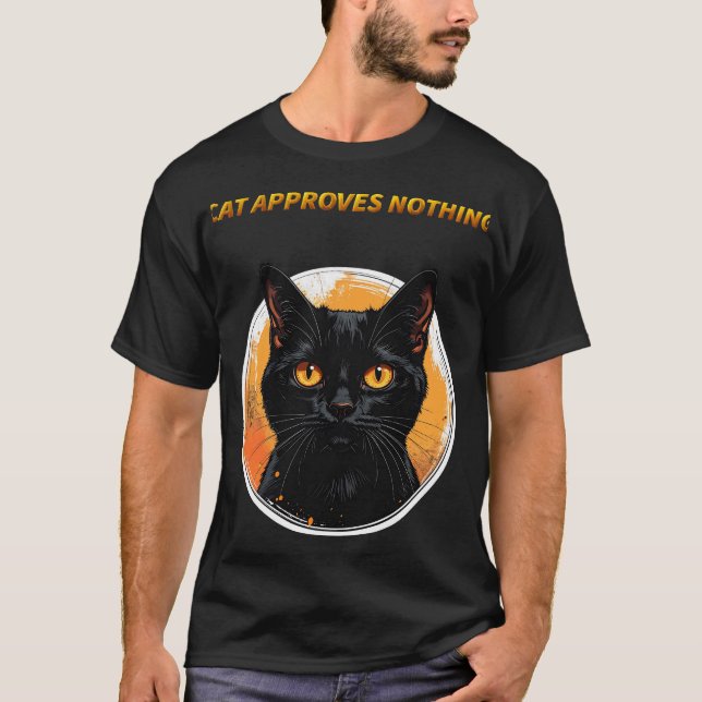 Katze genehmigt nichts T-Shirt (Vorderseite)