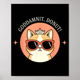 Katze - Godit, Donut! Sy Retro Katzenliebhaber Des Poster