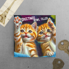 Katze | Greetings Bowl Filler Funny Kitten Kühlsch Magnet