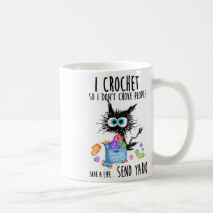 Katze häkle ich, damit ich Leute nicht würge, rett Kaffeetasse