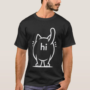 Katze Hi Hallo Katze Kätzchen Lustig Tier Humor Da T-Shirt