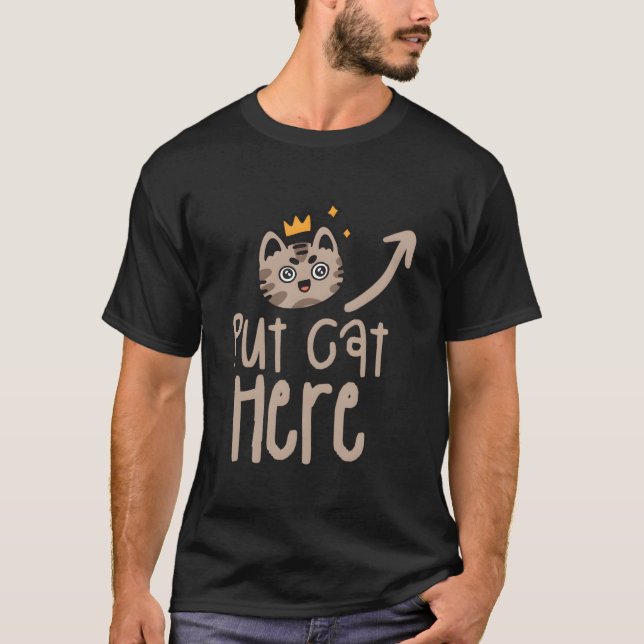 Katze hier platzieren Katzen Tier T-Shirt (Vorderseite)