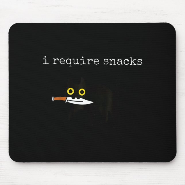 Katze Ich benötige Snacks  Mousepad (Vorne)