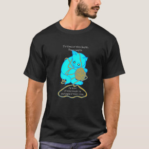 Katze Ich bin dieser Erde und diesen Menschen müde T-Shirt