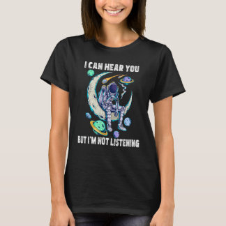Katze Ich kann dich hören, aber ich höre zu T-Shirt