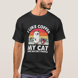 Katze Ich mag Kaffee Meine Katze und vielleicht 3  T-Shirt