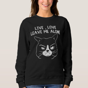 Katze ist grimmig Bad Mood Morning People Sarcasm Sweatshirt