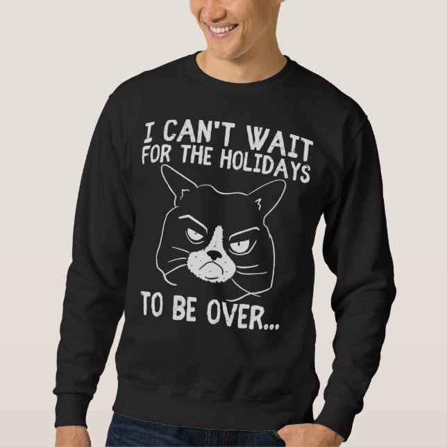 Katze ist grumpy Bad Mood Holidays Weihnachten Mor Sweatshirt (Vorderseite)