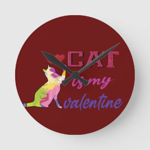 Katze ist mein Valentin, meine Katze ist mein Vale Runde Wanduhr