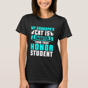 Katze ist schlauer als Ihr Ehrenstudent Katze Opa T-Shirt