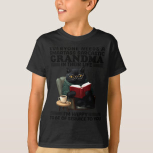 Katze Jeder braucht eine kluge sarkastische Oma im T-Shirt