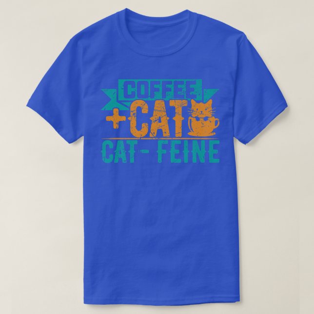 Katze + Kaffee Katze Feine Funny Kitten Katze Love T-Shirt (Design vorne)