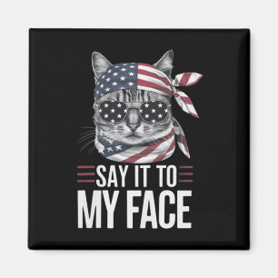 Katze Kamala Harris 2024 Sag es mir ins Gesicht Magnet
