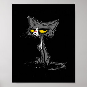 Katze Kätzchen Habe ich meine Augen laut verdreht Poster
