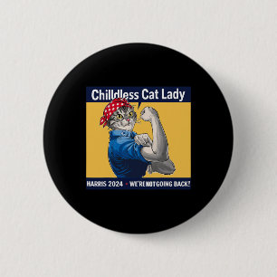 Katze Lady Wir gehen nicht zurück Kamala Harris 20 Button