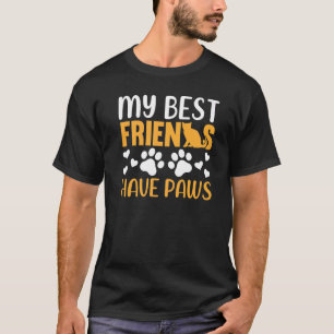 Katze Meine besten Freunde haben Pfoten Katzenbes T-Shirt
