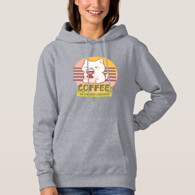 Katze mit einem Zitat aus einer Kaffeetasse Hoodie (Vorderseite)