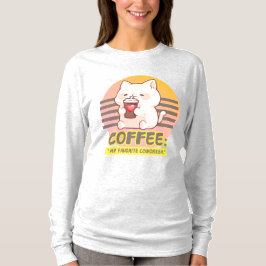 Katze mit einem Zitat aus einer Kaffeetasse T-Shirt