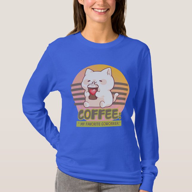Katze mit einem Zitat aus einer Kaffeetasse T-Shirt (Vorderseite)