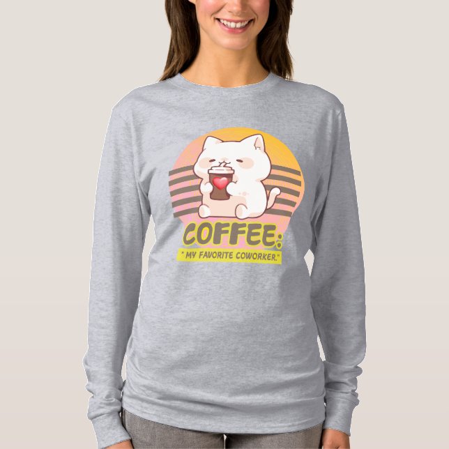 Katze mit einem Zitat aus einer Kaffeetasse T-Shirt (Vorderseite)