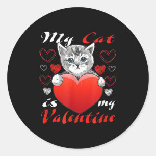 Katze mit Herz Meine Katze ist mein Valentinstag  Runder Aufkleber