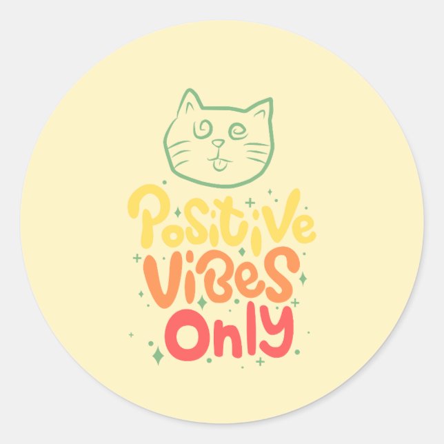 Katze mit nur positiven Vibes Runder Aufkleber (Vorderseite)