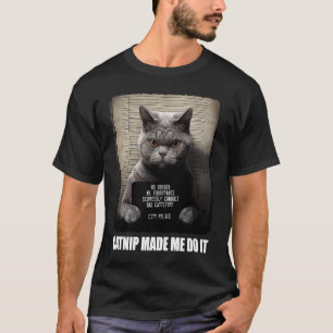 Katze Mugshot  Katzenminze Brachte Mich Dazu  Grau T-Shirt