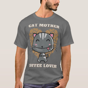Katze Mutter Kaffeeliebhaber 24 T-Shirt