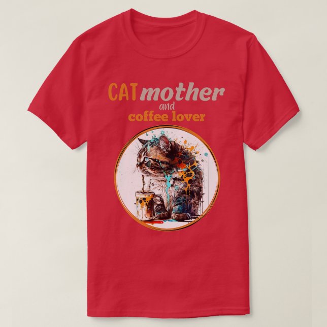 Katze Mutter und Kaffeeliebhaber T-Shirt (Design vorne)