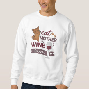 Katze Mutter Wine Lover Katzen Rote Liebe Sweatshirt