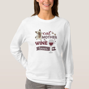 Katze Mutter Wine Lover Katzen Roter Wein Siam Kat T-Shirt