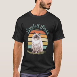Katze Nana Ragdoll Katze Muttertag Ragdoll Liebhab T-Shirt
