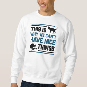 Katze nette Dinge Sweatshirt