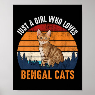 Katze - Nur ein Mädchen, das Bengalische Katzen Li Poster