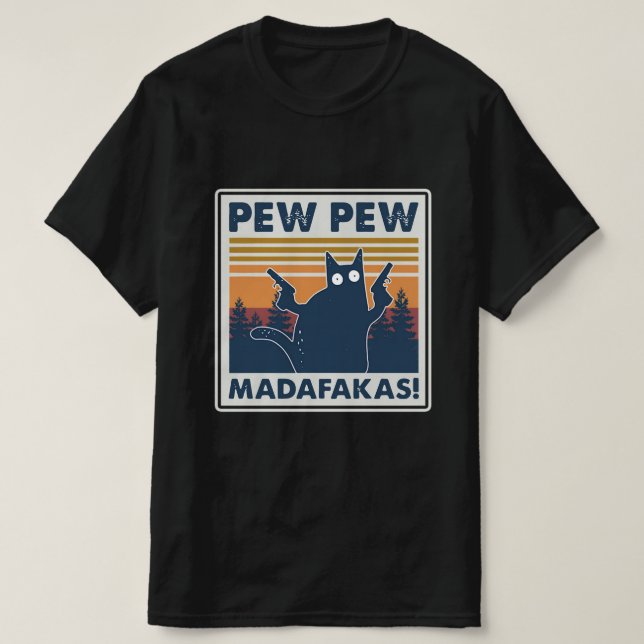 KATZE PEW PEW MADAFAKAS VINTAGE SHIRT (Design vorne)