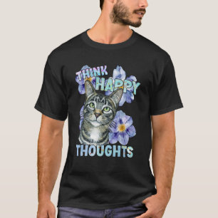 Katze sagt Motivationsblumen Glücklich Spirituell T-Shirt