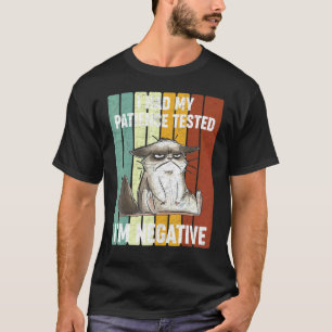 Katze Sarkasmus Ich Hatte Meine Geduld Getestet I T-Shirt