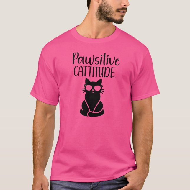 Katze Spaß - Pawsitive Cattitude-Funny T-Shirt (Vorderseite)