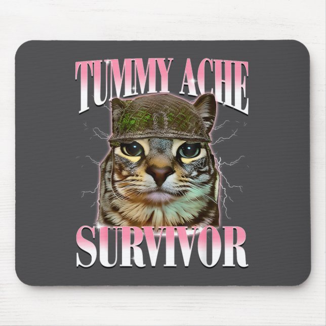 Katze überlebte Bauchschmerzen Meme Lustige Katzen Mousepad (Vorne)