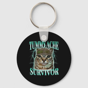 Katze überlebte Bauchschmerzen Meme Lustiger Spruc Schlüsselanhänger