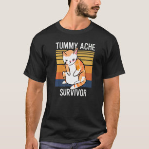 Katze überlebte Bauchschmerzen Süße Katze mit Bauc T-Shirt