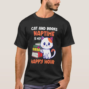Katze und Bücher Naptime ist meine glückliche Stun T-Shirt