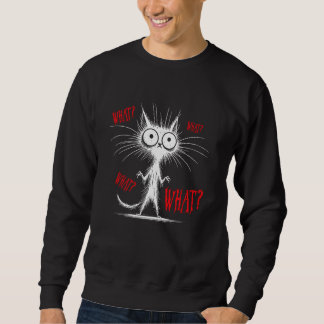Katze Was nicht tun, Funny Cat Sweatshirt